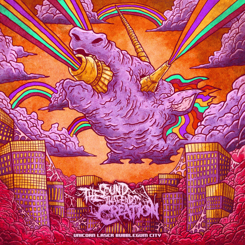 The Sound That Ends Creation : Unicorn Laser Bubblegum City